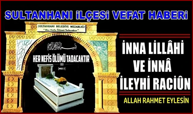 BÜNYAMİN OĞLU HÜSEYİN ŞANLI VEFAT ETTİ 06.01.2022 PERŞEMBE