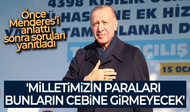 Cumhurbaşkanı Erdoğan: &#039;Milletimizin paraları bunların cebine girmeyecek&#039;