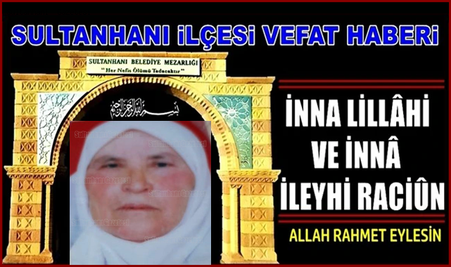 NAZİF EŞİ NAZMİYE KONUKÇU VEFAT ETTİ 05.02.2022 CUMARTESİ