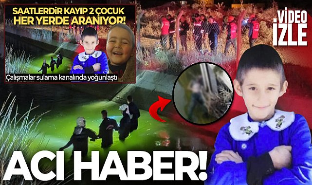 Kayıp çocuklardan 1’ini cansız bedenine ulaşıldı