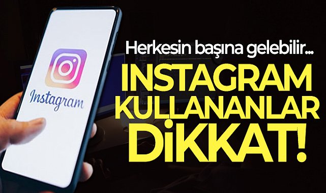 Siber korsanlar itibar sahipli Instagram hesaplarını hedef aldı