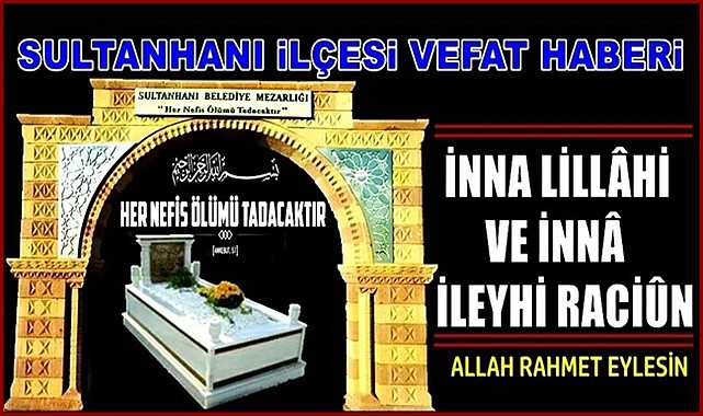 HACI MUSTAFA EŞİ ATİYE AYKÜL VEFAT ETTİ 31.07.2022 PAZAR