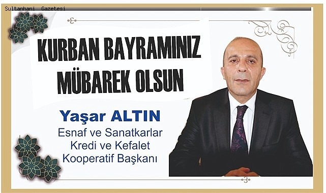 YAŞAR ALTIN BAYRAM MESAJI