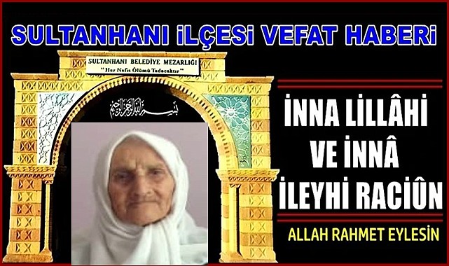 MUZAFFER EŞİ RAZİYE EREN VEFAT ETTİ 20.08.2022 CUMARTESİ