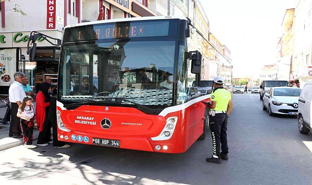 Aksaray&#039;da toplu taşıma araçları denetleniyor