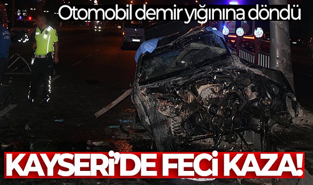 Kayseri&#039;de feci kaza: 2 ölü, 2 yaralı