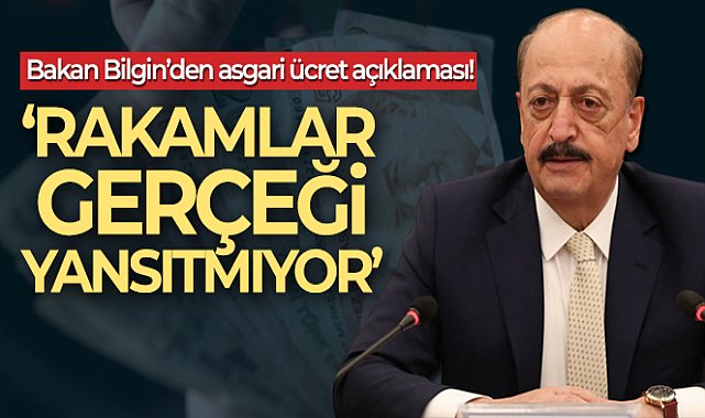 Bakan Bilgin&#039;den EYT ve Asgari Ücret açıklaması!