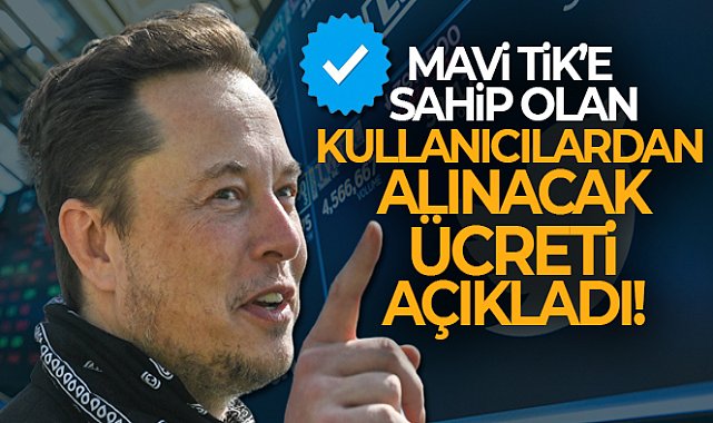 Elon Musk: &#039;Twitter’da onaylı hesaplardan aylık 8 dolar alınacak&#039;