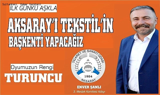 HEMŞERİMİZ ENVER ŞANLI ATSO SEÇİMLERİNDE 3. MESLEK KOMİTESİNDEN ADAY