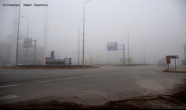 SULTANHANI İLÇESİNDE YOĞUN SİS ETKİLİ OLUYOR