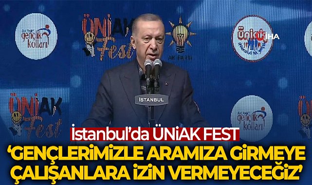 Cumhurbaşkanı Erdoğan: &#039;Gençlerimizle aramıza girmeye çalışanlara izin vermeyeceğiz&#039;