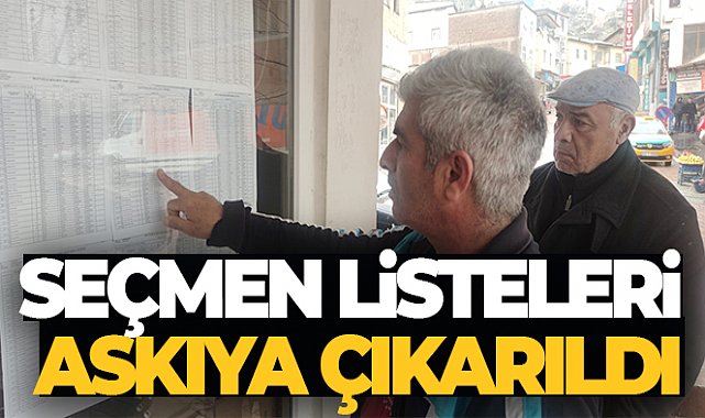 2023 Seçimleri için Seçmen listeleri askıya çıkarıldı