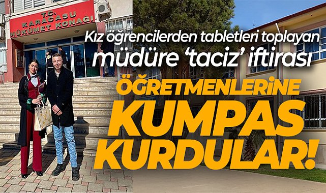 Kız öğrencilerden tabletleri toplayan müdüre ‘taciz’ iftirası