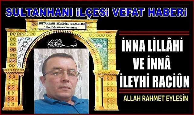 BEKÇİ MEVLÜT OĞLU MEVLÜT ATAR VEFAT ETTİ 22.04.2023 CUMARTESİ