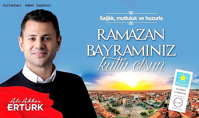 ERTÜRK: HUZURLU VE BEREKETLİ BİR BAYRAM DİLİYORUM