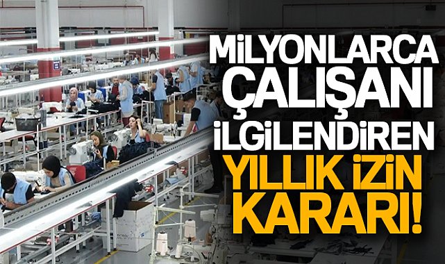 Yıllarca izin kullanmayan işçiye kötü haber