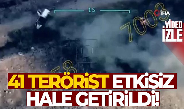 ‘41’ terörist etkisiz hale getirildi