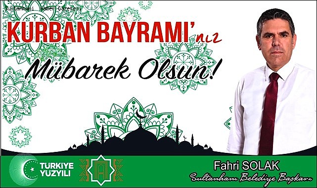 BELEDİYE BAŞKANI FAHRİ SOLAK&#039;IN 2023 YILI KURBAN BAYRAMI MESAJI