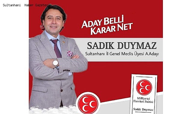 SADIK DUYMAZ TEKRAR ADAY ADAYI OLDUĞUNU AÇIKLADI