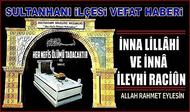 HAMDİ OĞLU SÜLEYMAN TOSUN VEFAT ETTİ 26.06.2023 PAZARTESİ