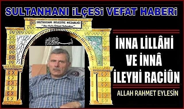 MEHMET OĞLU SEYİT TEMEL VEFAT ETTİ 12.07.2023 ÇARŞAMBA