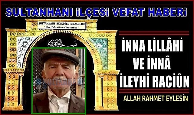 İBİŞ OĞLU VELİ KÜRKÇÜ VEFAT ETTİ 01.12.2023 CUMA