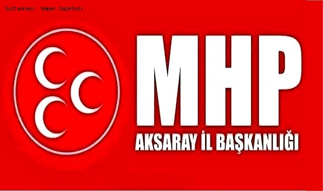 MHP AKSARAY İL GENEL MECLİS ADAYLARINI RESMEN AÇIKLADI