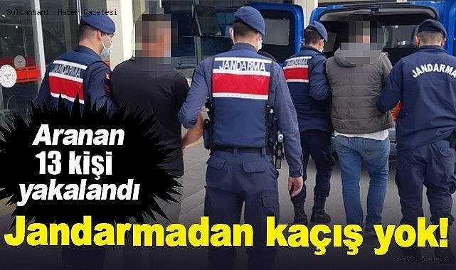 AKSARAY JANDARMA ARANAN 13 ZANLIYI YAKALADI