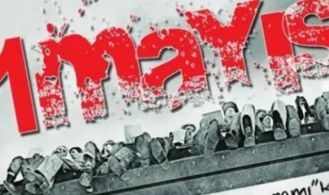 1 Mayıs&#039;ta 55 ilde 103 ayrı etkinlik yapılacak