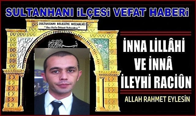 MEHMET OĞLU SÜLEYMAN SEKBAN VEFAT ETTİ 07.07.2024 PAZAR