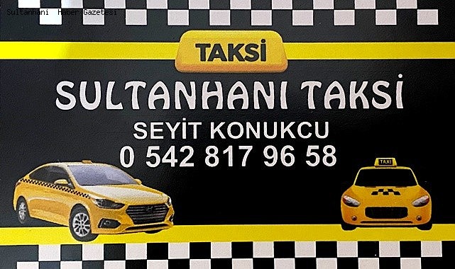 0542 817 96 58 SULTANHANI TAKSİ (Seyit Konukçu)
