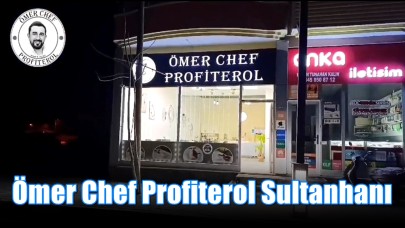 Ömer Chef Profiterol Sultanhanı Şubesi