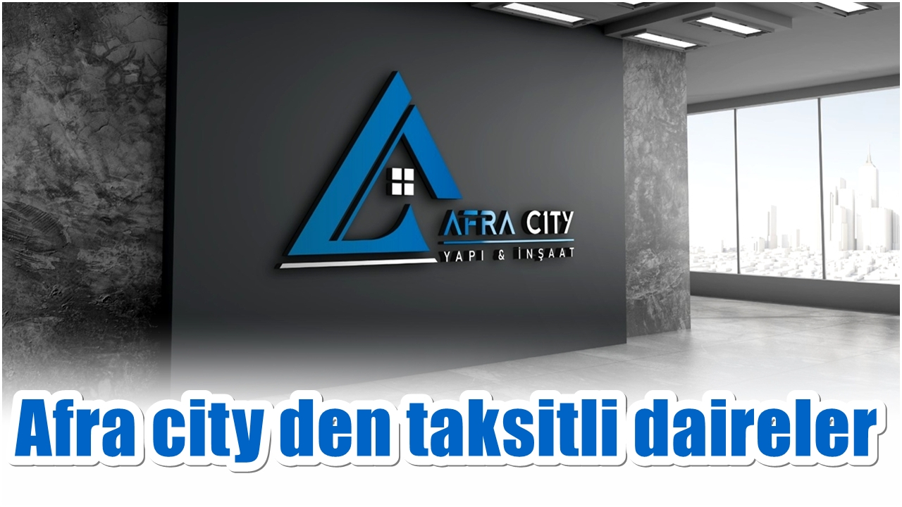 Afra City den taksitli daireler