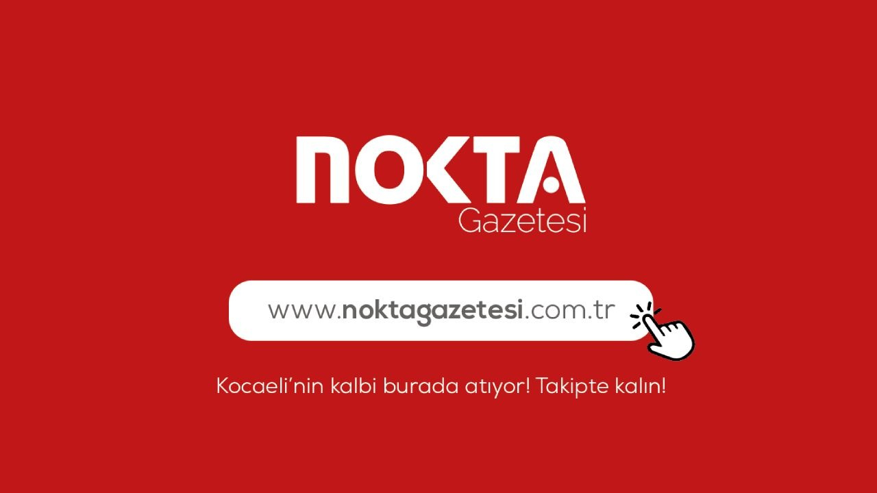 Nokta Gazetesi Kocaeli’nin Güvenilir Haber Platformu