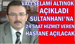 Sultanhanına 24 Saat Hizmet Veren Hastane Açılıyor