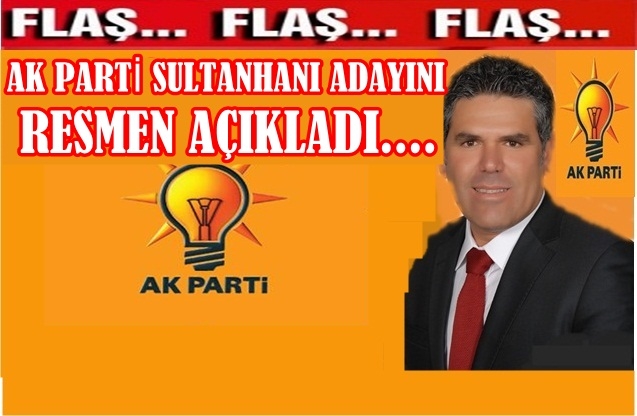 Akparti Sultanhanı Adayını Resmen Açıkladı