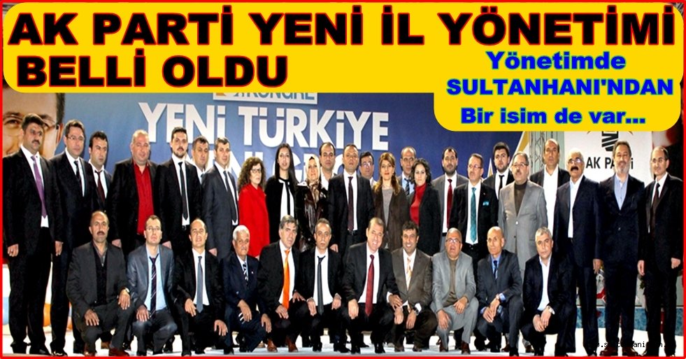 AKSARAY AK PARTİ İL YÖNETİM KURU BELLİ OLDU