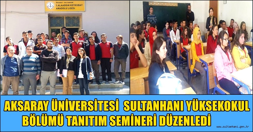 ASÜ SULTANHANI YÜKSEKOKUL BÖLÜMÜ TANITIM SEMİNERİ DÜZENLEDİ