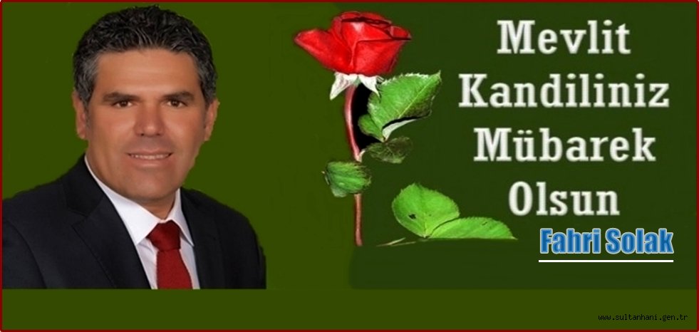 BAŞKAN FAHRİ SOLAK&#039;IN MEVLİT KANDİLİ MESAJI