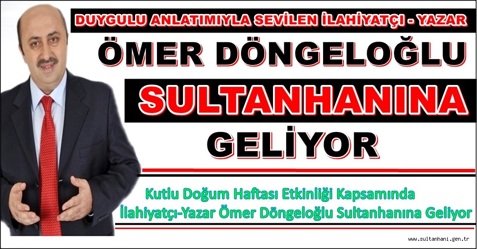 ÖMER DÖNGELOĞLU SULTANHANINA GELİYOR