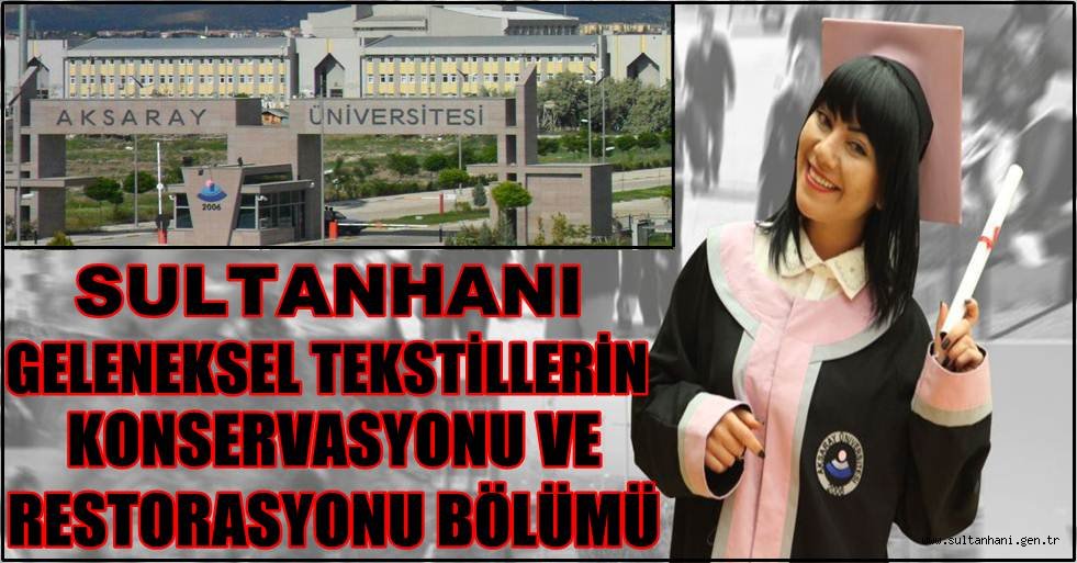SULTANHANI GELENEKSEL TEKSTİLLERİN KONSERVASYONU VE RESTORASYONU BÖLÜMÜ