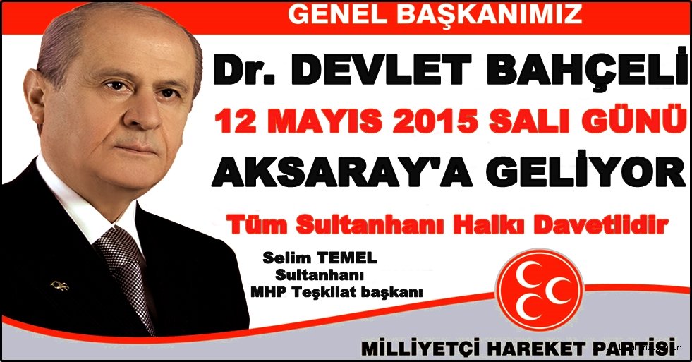 SULTANHANI MHP TEŞKİLATI SULTANHANI HALKINI DEVLET BAHÇELİ MİTİNGİNE DAVET ETTİ
