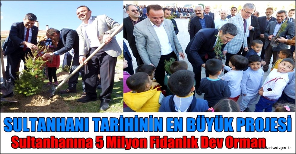 SULTANHANINA 5 MİLYON FİDANLIK DEV ORMAN