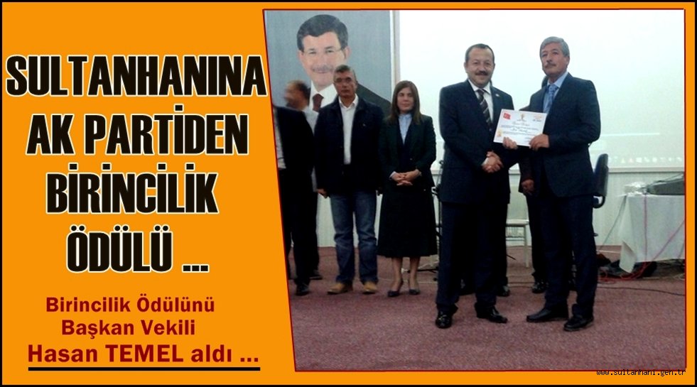 SULTANHANINA AK PARTİDEN BİRİNCİLİK ÖDÜLÜ