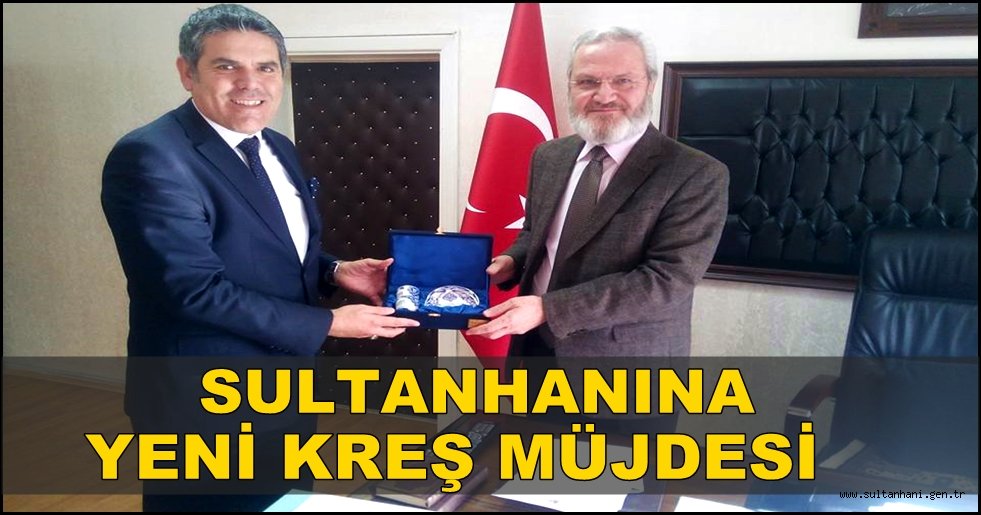 SULTANHANINA KREŞ YAPILACAK