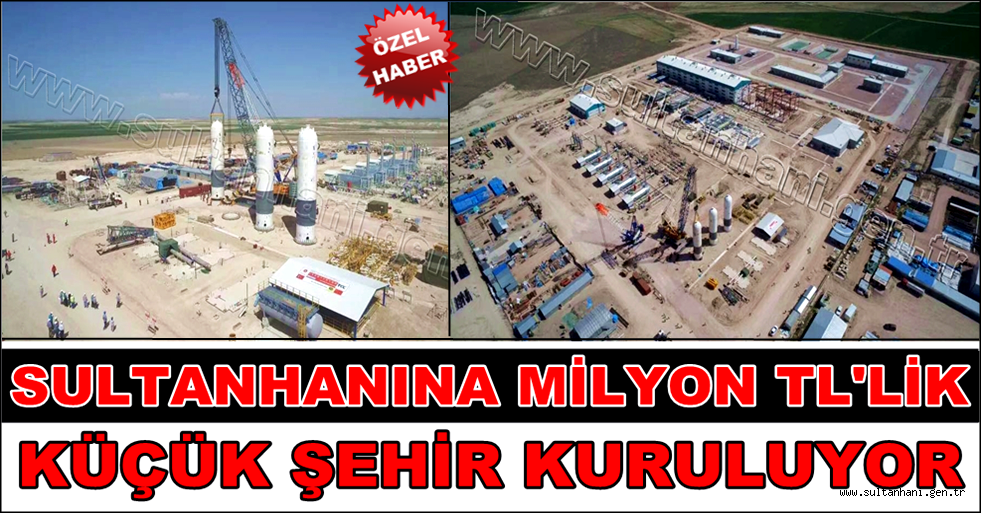 SULTANHANINA MİLYON TL&#039;LİK KÜÇÜK ŞEHİR KURULUYOR