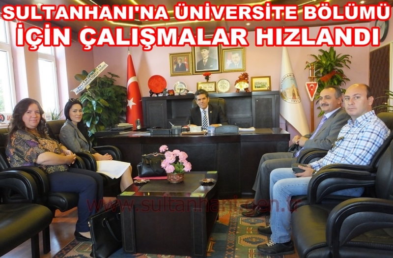 Sultanhanı&#039;na üniversite Bölümü İçin çalışmalar Başladı