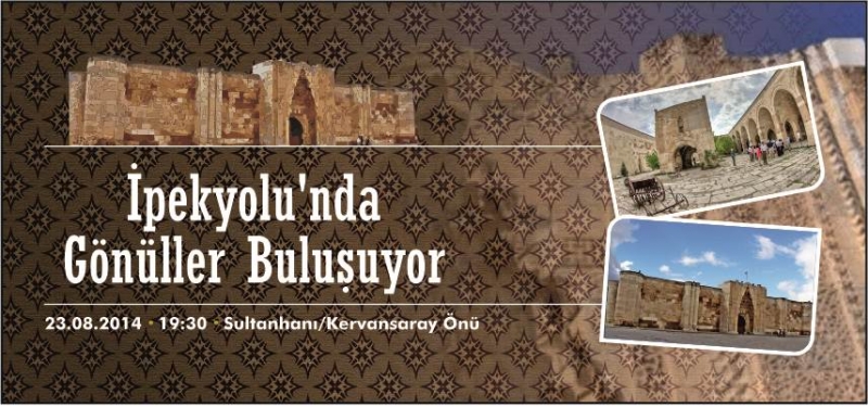 Sultanhanı&#039;nda Gönüller Buluşacak