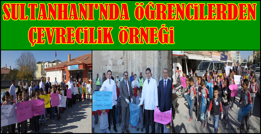 SULTANHANI'NDA ÖĞRENCİLERDEN ÇEVRECİLİK ÖRNEĞİ