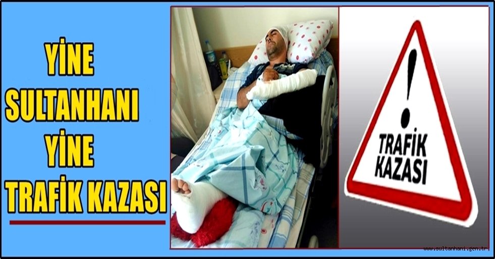 SULTANHANIN'DA OTOMOBİL İLE MOTORSİKLET KAZASI